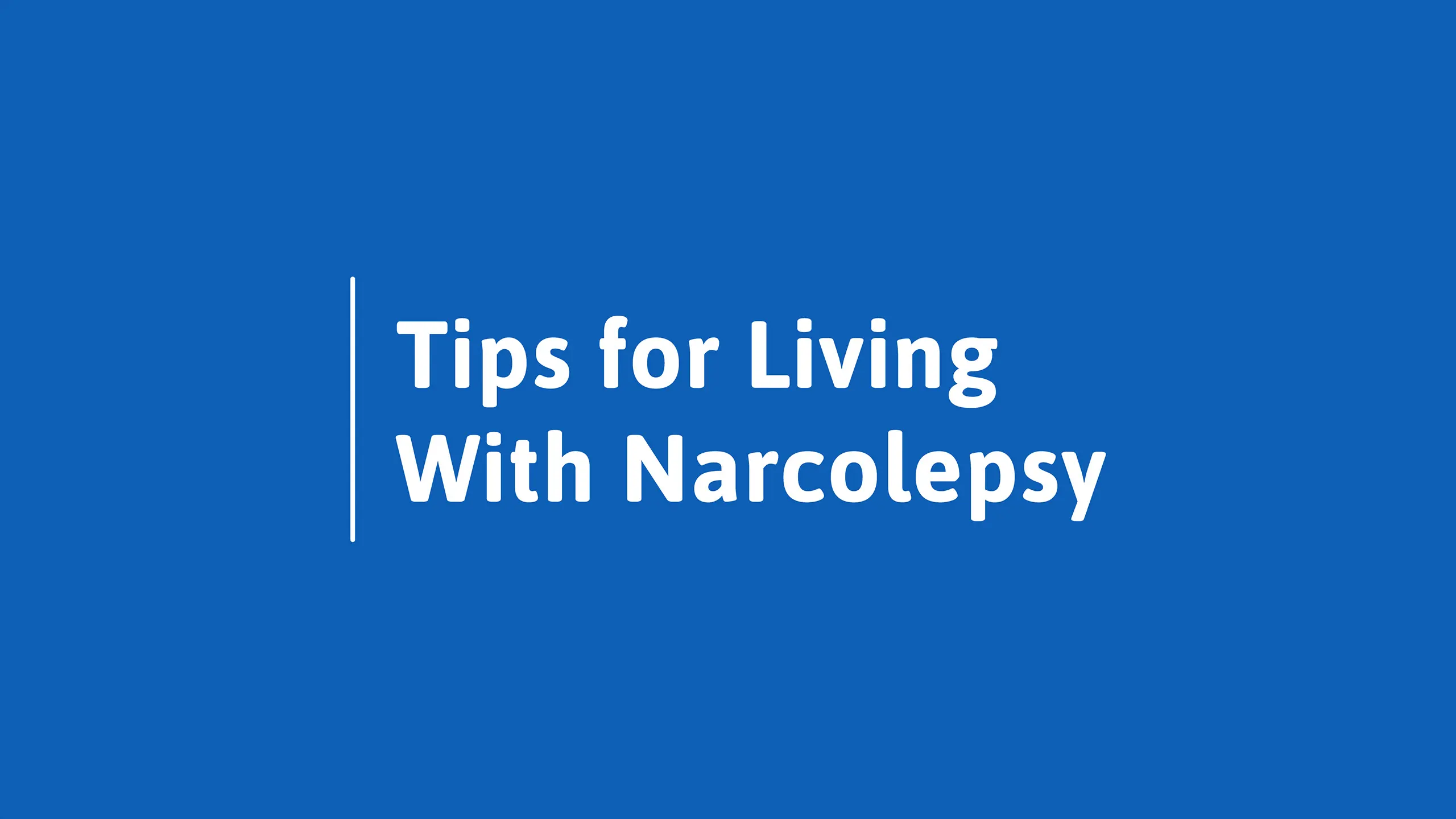 Tips for living with narcolepsy video thumbnail